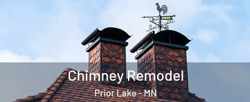  Chimney Remodel Prior Lake - MN