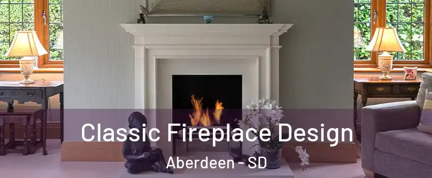  Classic Fireplace Design Aberdeen - SD