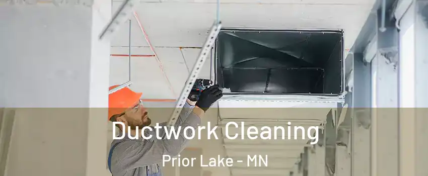  Ductwork Cleaning Prior Lake - MN