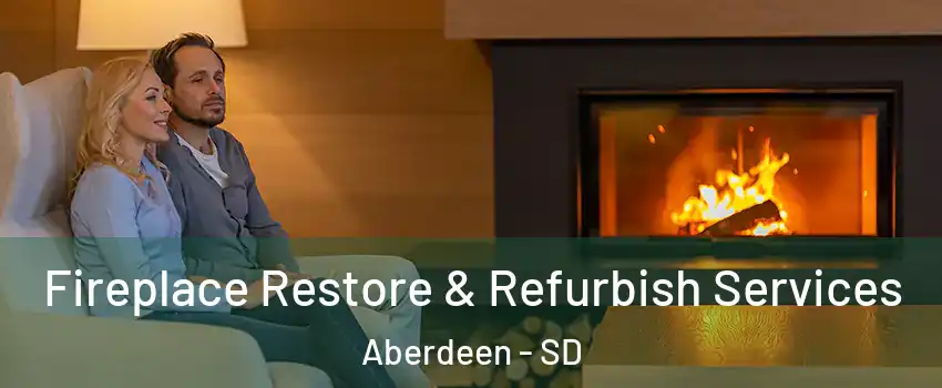  Fireplace Restore & Refurbish Services Aberdeen - SD