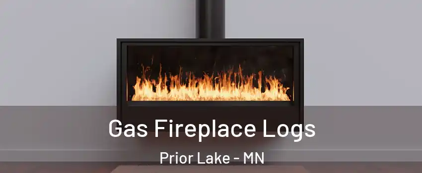  Gas Fireplace Logs Prior Lake - MN