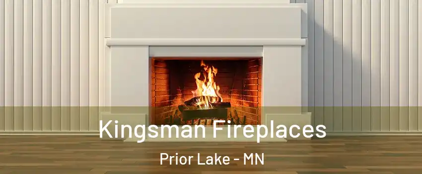  Kingsman Fireplaces Prior Lake - MN