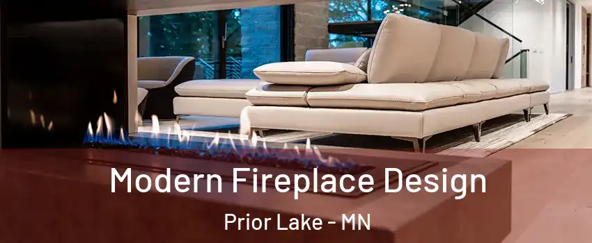  Modern Fireplace Design Prior Lake - MN