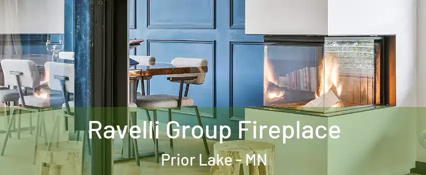  Ravelli Group Fireplace Prior Lake - MN