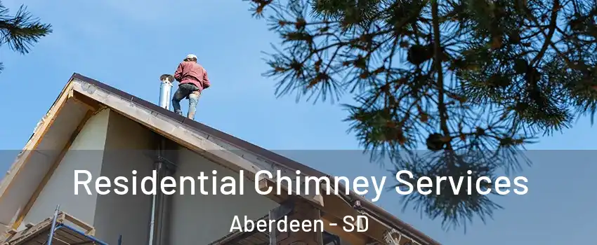  Residential Chimney Services Aberdeen - SD