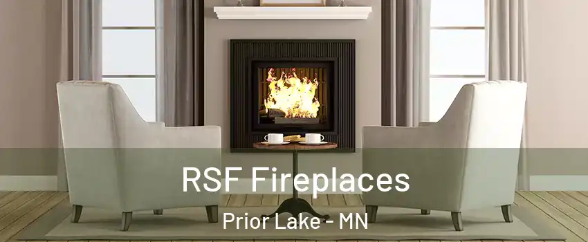  RSF Fireplaces Prior Lake - MN